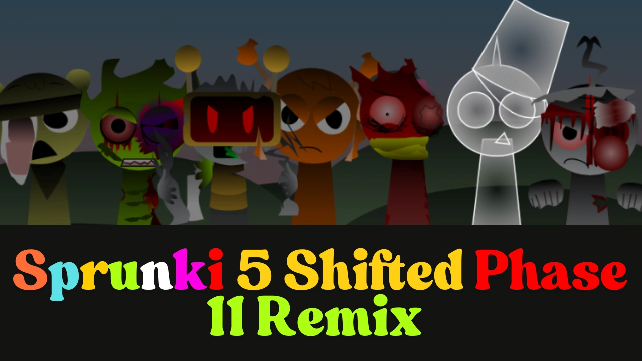 Sprunki 5-Shifted Phase 11: A Unique Journey