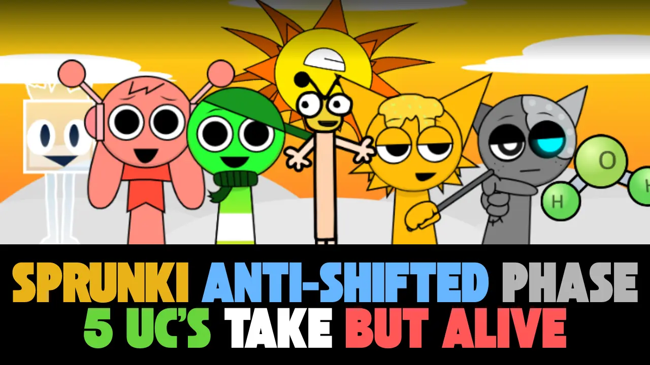 Sprunki Anti-Shifted Phase 5 UC’S Take But Alive