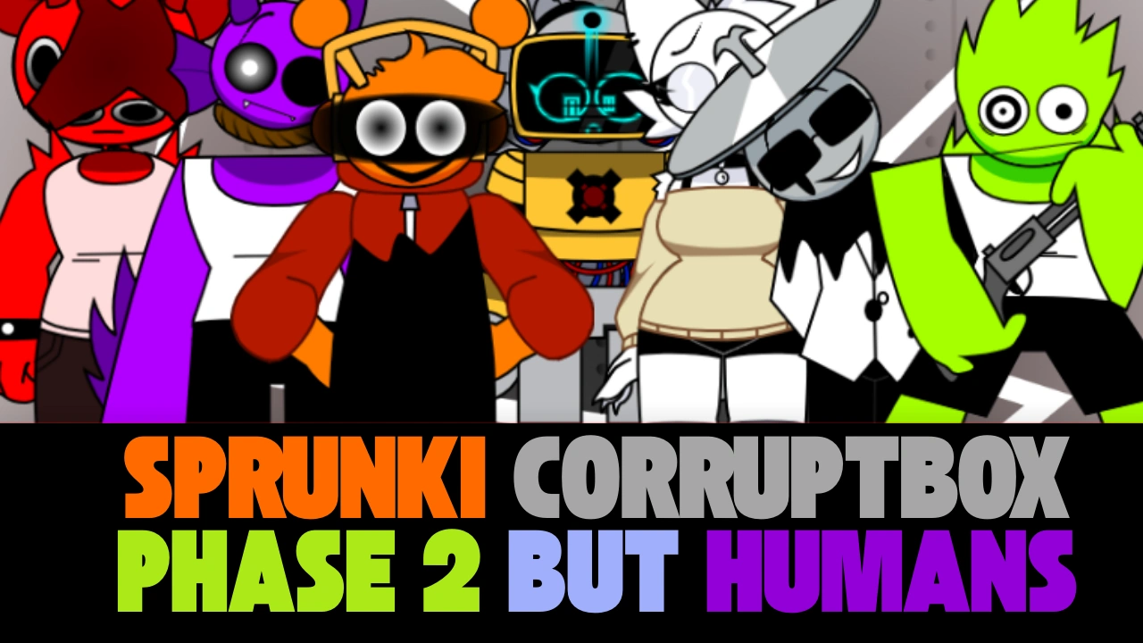 Sprunki Corruptbox Phase 2 but Humans