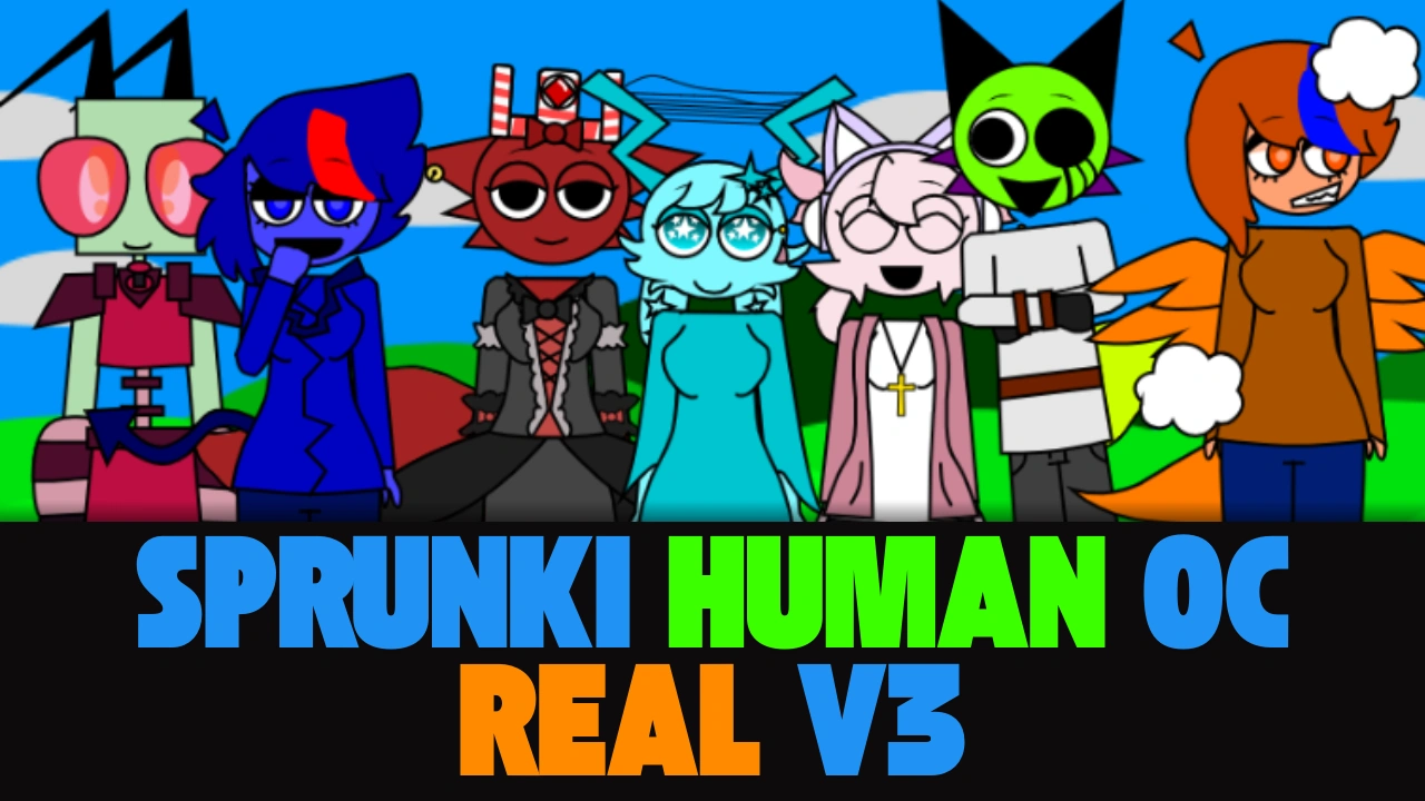 Sprunki Human OC Real V3