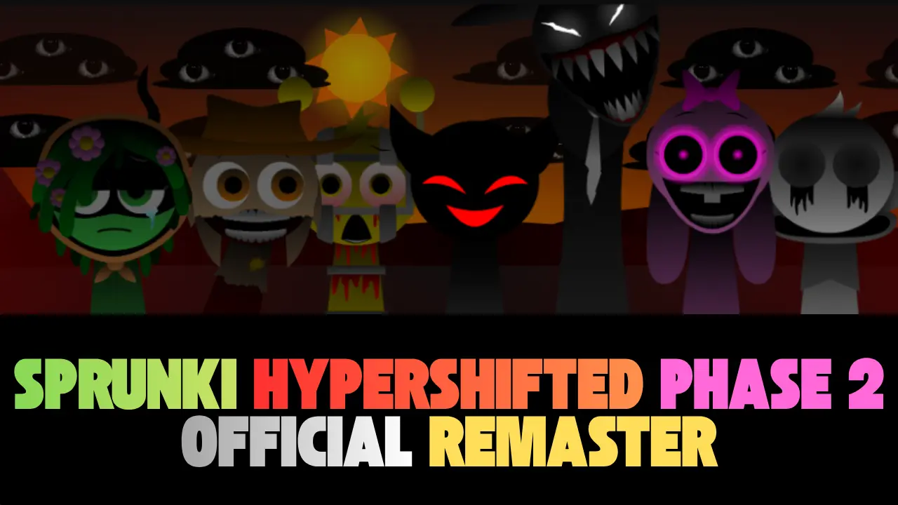 Sprunki Hypershifted Phase 2 Official Remaster