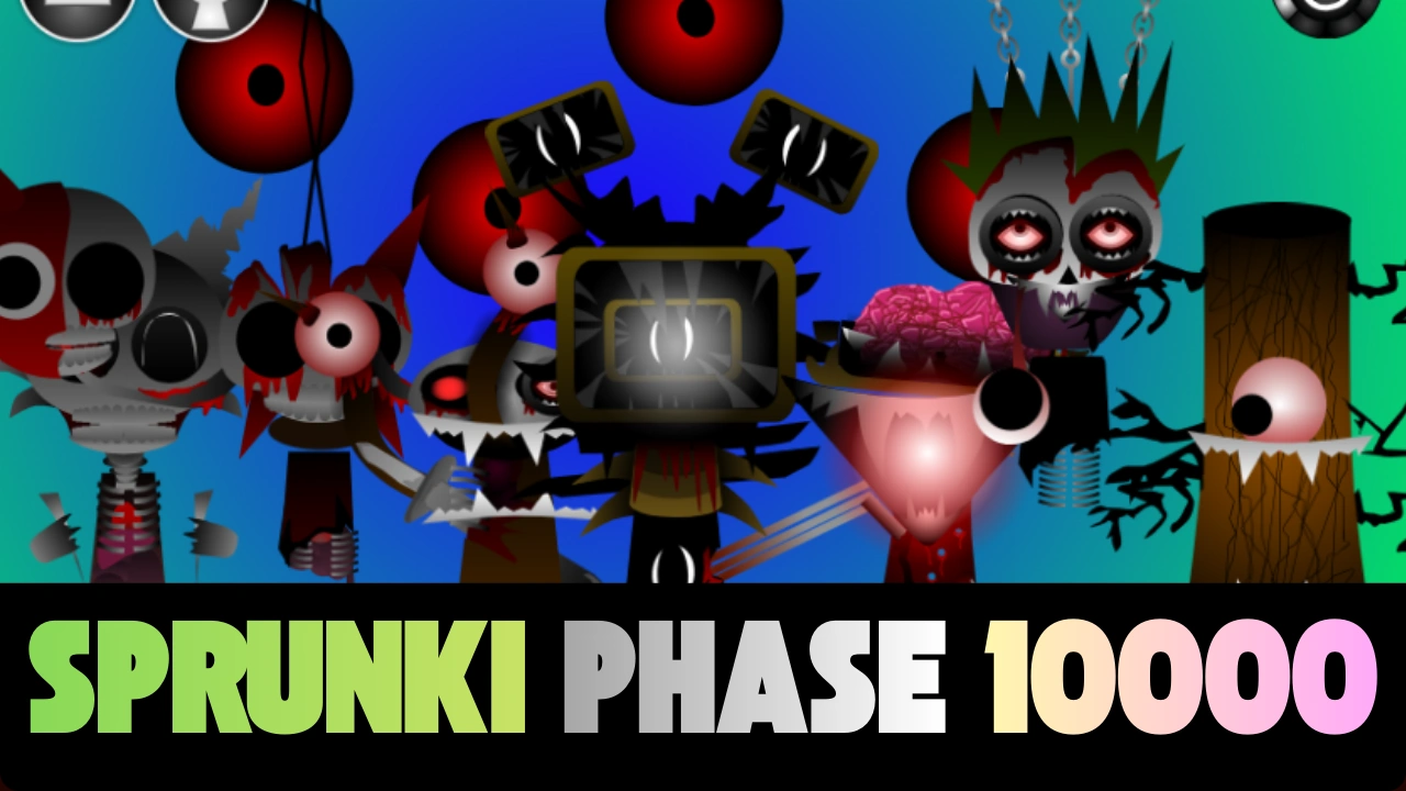 Sprunki Phase 10000