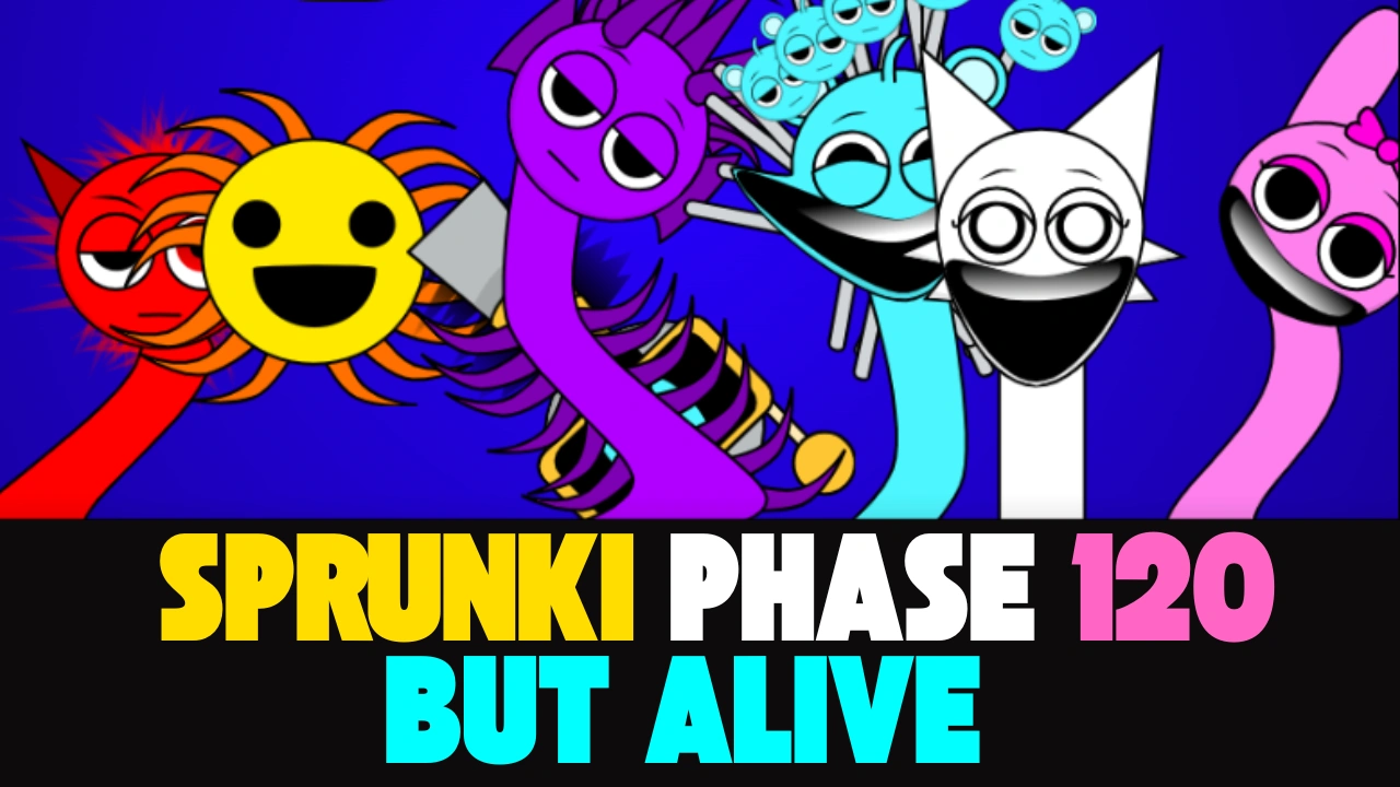 Sprunki Phase 120 But Alive
