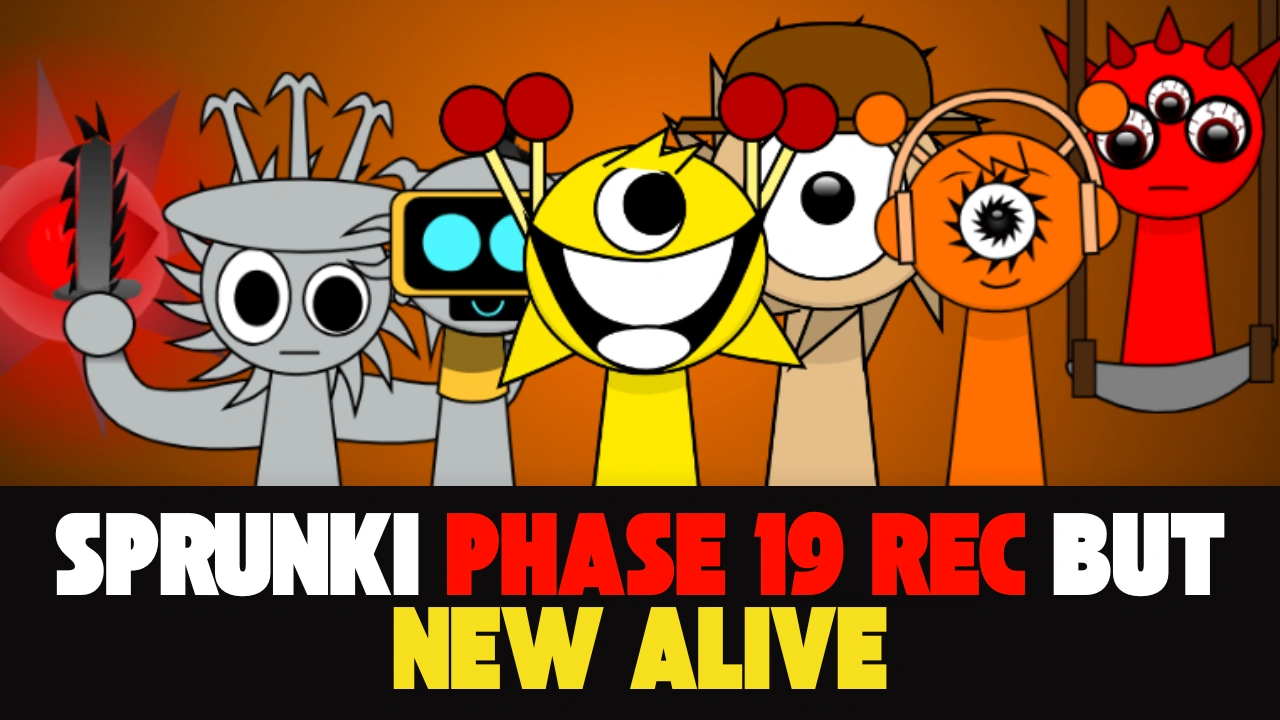Sprunki Phase 19 REC but New Alive