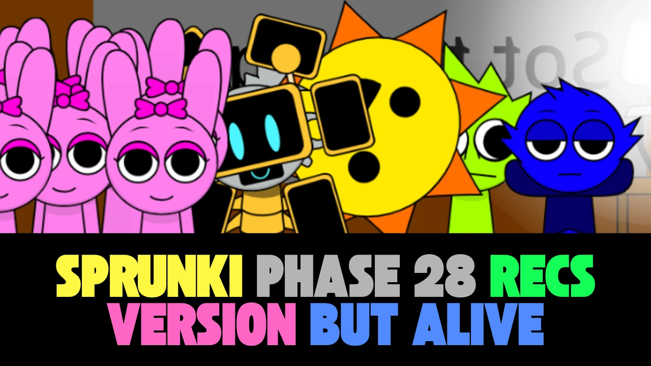 Sprunki Phase 28 REC Version But New Alive