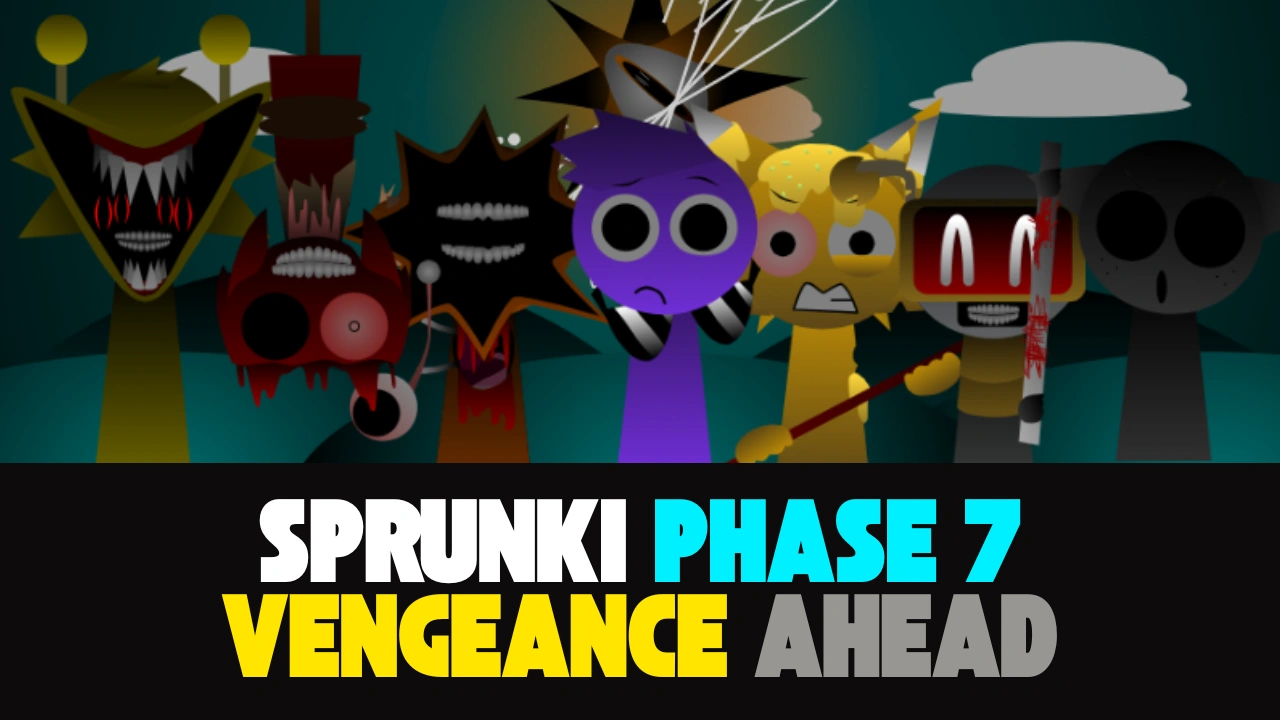 Sprunki Phase 7 Vengeance Ahead | Play Game