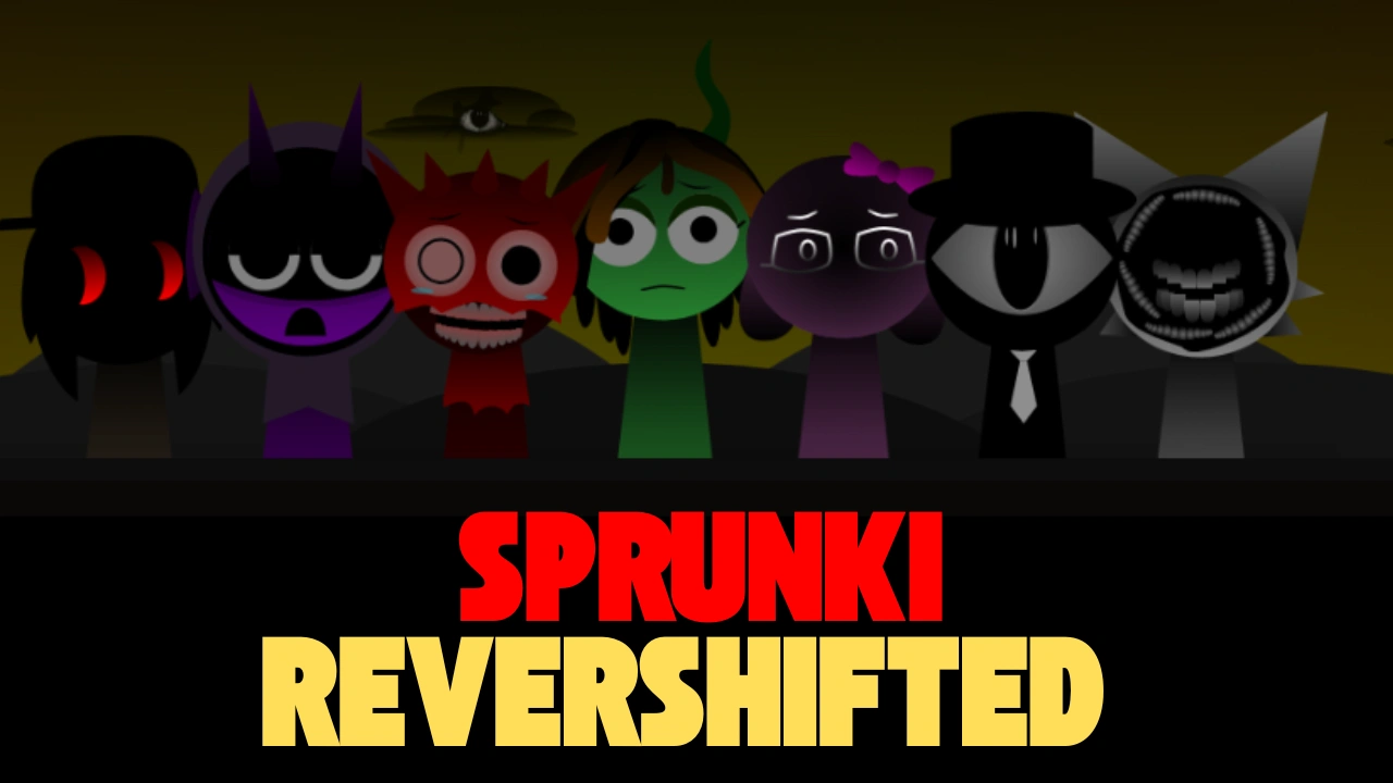 Sprunki Revershifted