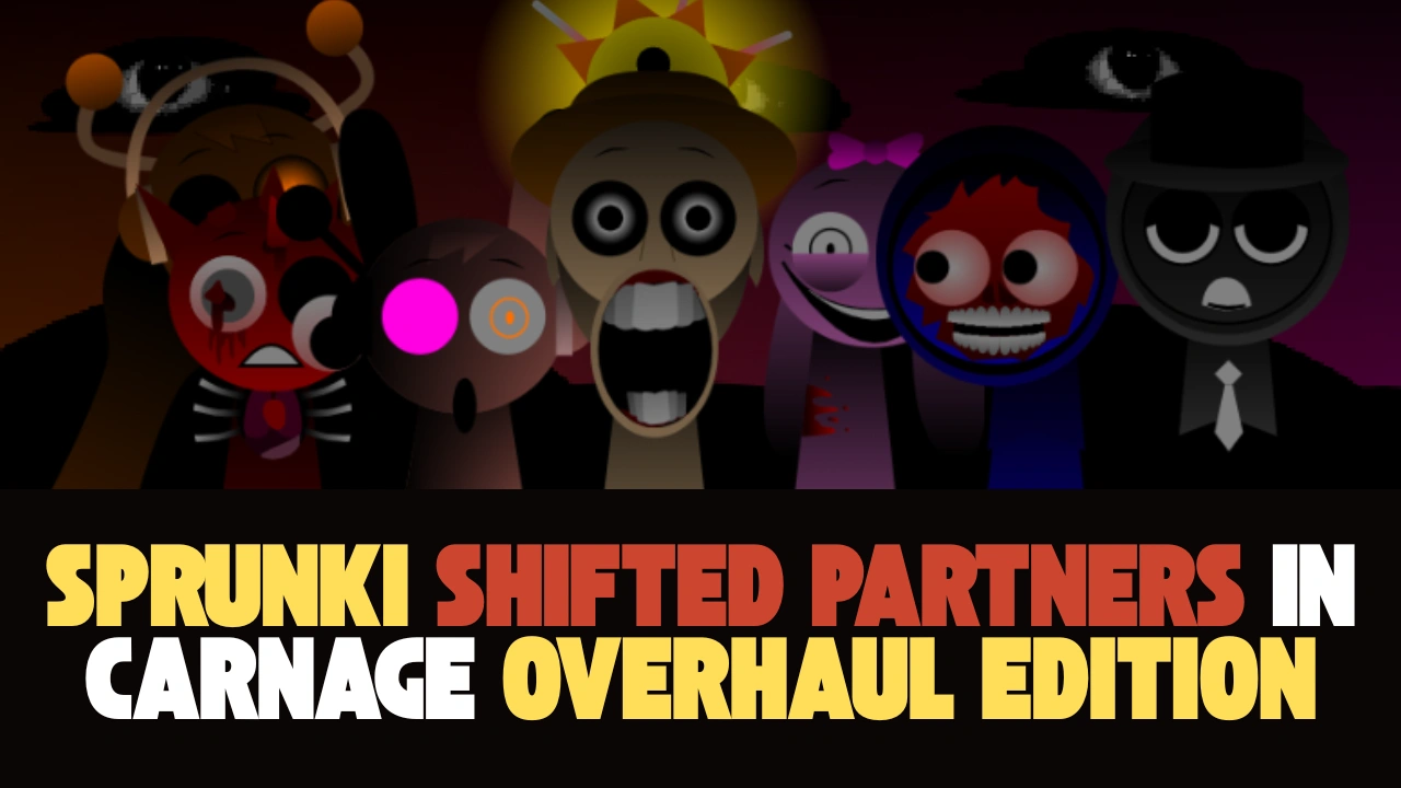Sprunki Shifted - Partners in Carnage Overhaul Edition